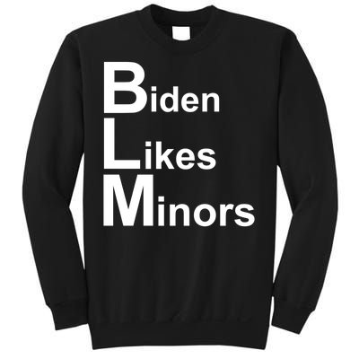 Biden Likes Minors BLM Sweatshirt