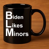 Biden Likes Minors BLM 11oz C Handle Ceramic Mug