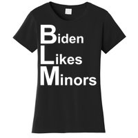 Biden Likes Minors BLM Women's T-Shirt