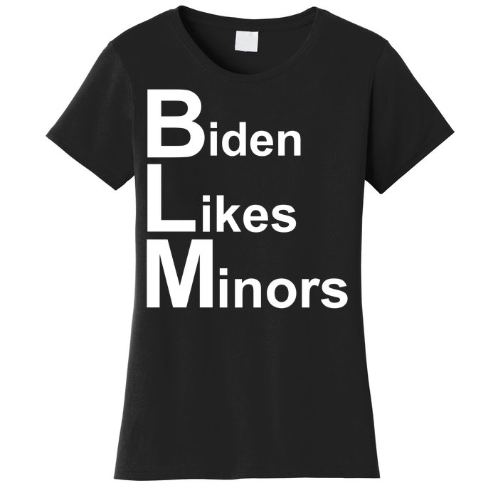 Biden Likes Minors BLM Women's T-Shirt