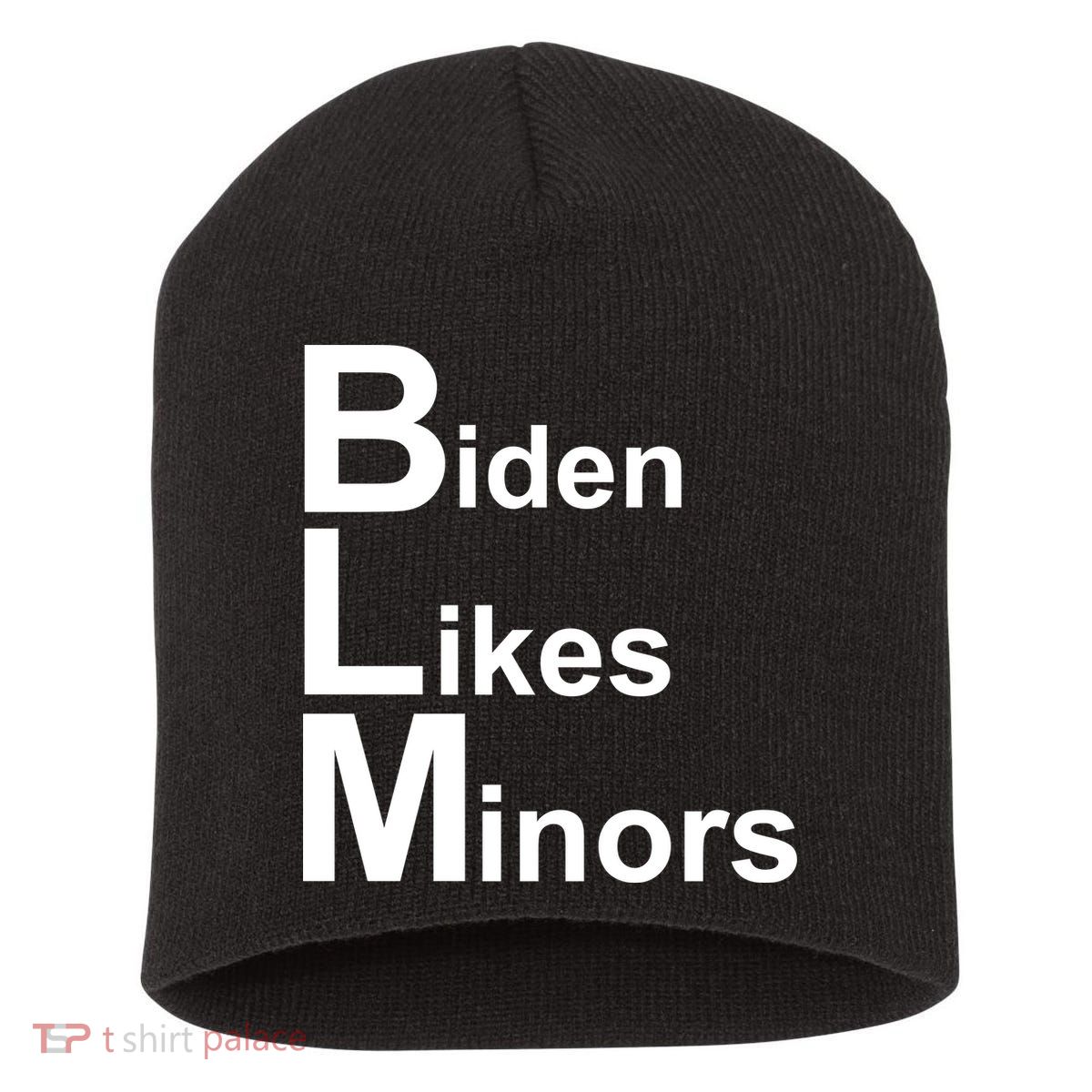 Biden Likes Minors BLM Short Acrylic Beanie