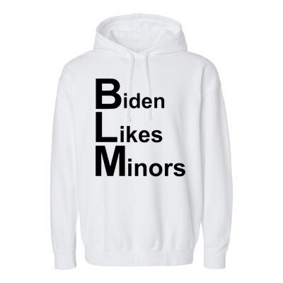 Biden Likes Minors BLM Garment-Dyed Fleece Hoodie