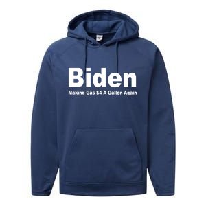 Biden Making Gas $4 A Gallon Again  Performance Fleece Hoodie