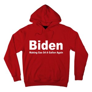 Biden Making Gas $4 A Gallon Again  Hoodie