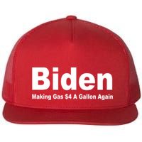 Biden Making Gas $4 A Gallon Again  Flatbill Hat