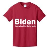 Biden Making Gas $4 A Gallon Again  Kids T-Shirt