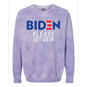 Biden Please Let Us In Colorblast Crewneck Sweatshirt