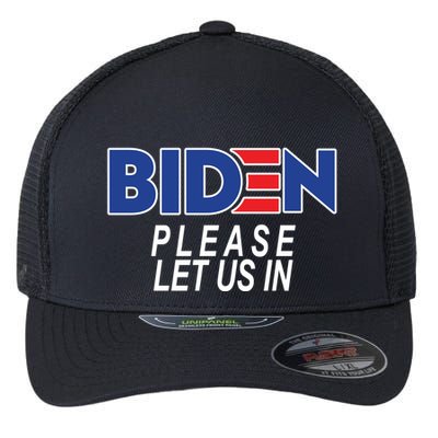 Biden Please Let Us In Flexfit Unipanel Trucker Cap
