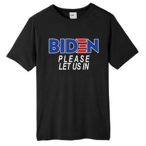 Biden Please Let Us In Tall Fusion ChromaSoft Performance T-Shirt