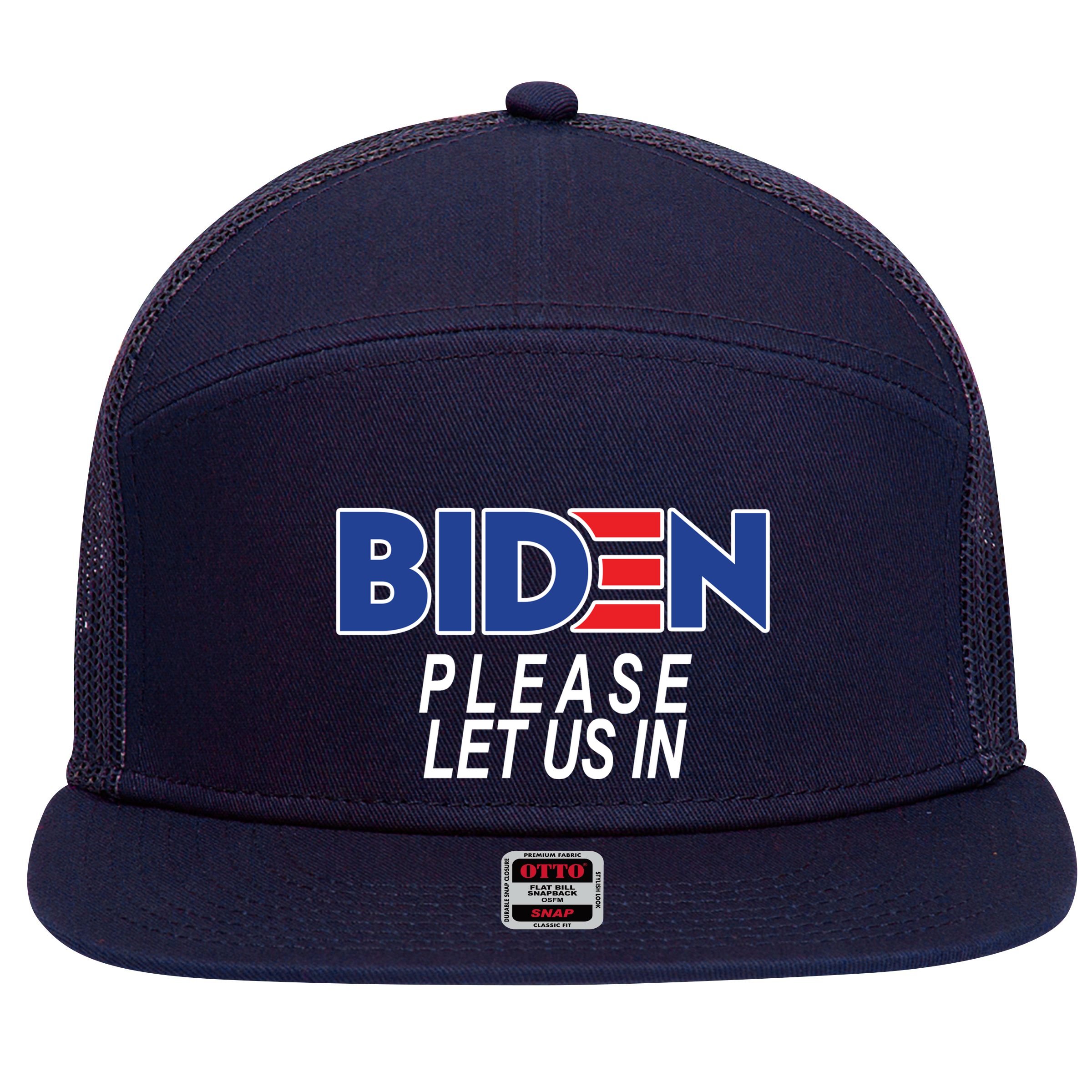 Biden Please Let Us In 7 Panel Mesh Trucker Snapback Hat