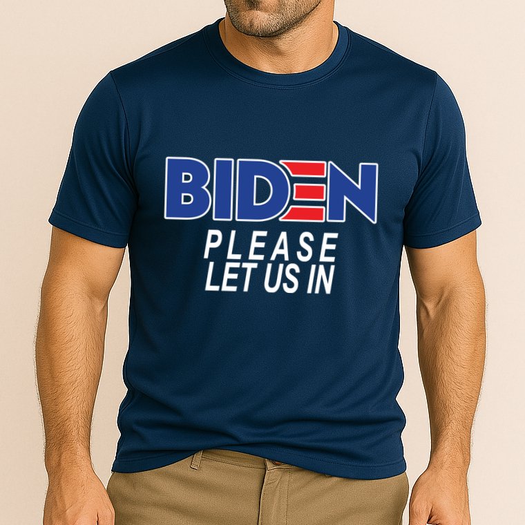 Biden Please Let Us In Performance Shirt