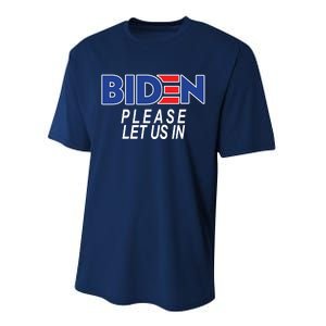 Biden Please Let Us In Performance Sprint T-Shirt