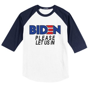 Biden Please Let Us In Baseball Sleeve Shirt