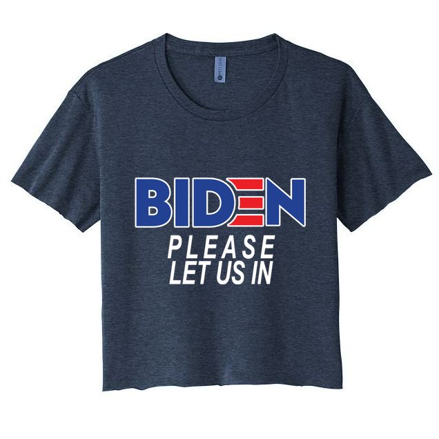 Biden Please Let Us In Crop Top