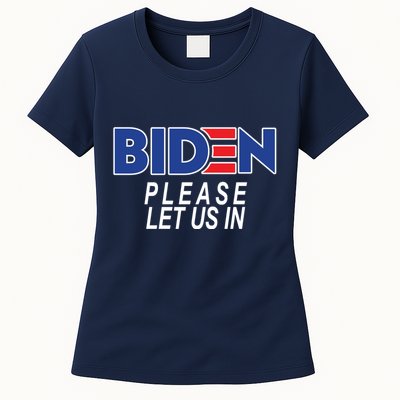 Biden Please Let Us In Womens T-Shirt