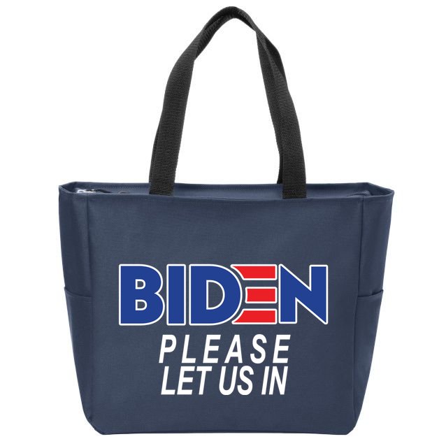 Biden Please Let Us In Zip Tote Bag
