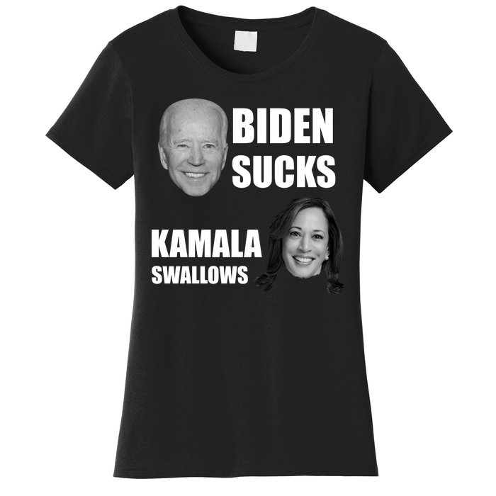 Biden Sucks Kamala Swallows Women's T-Shirt