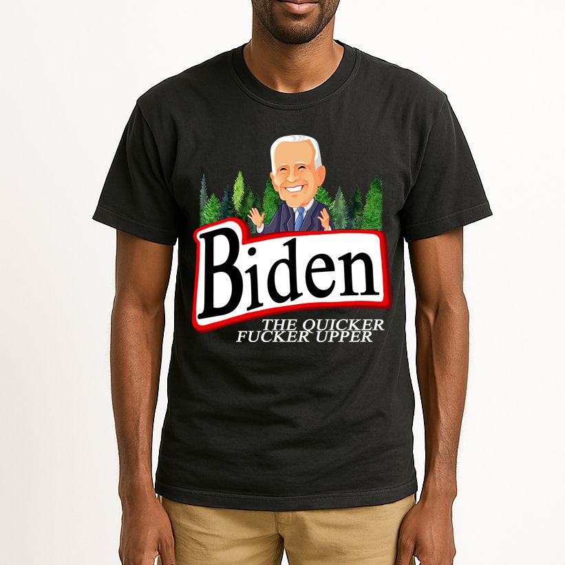 Biden The Quicker Fucker Upper Funny Cartoon Tall T-Shirt