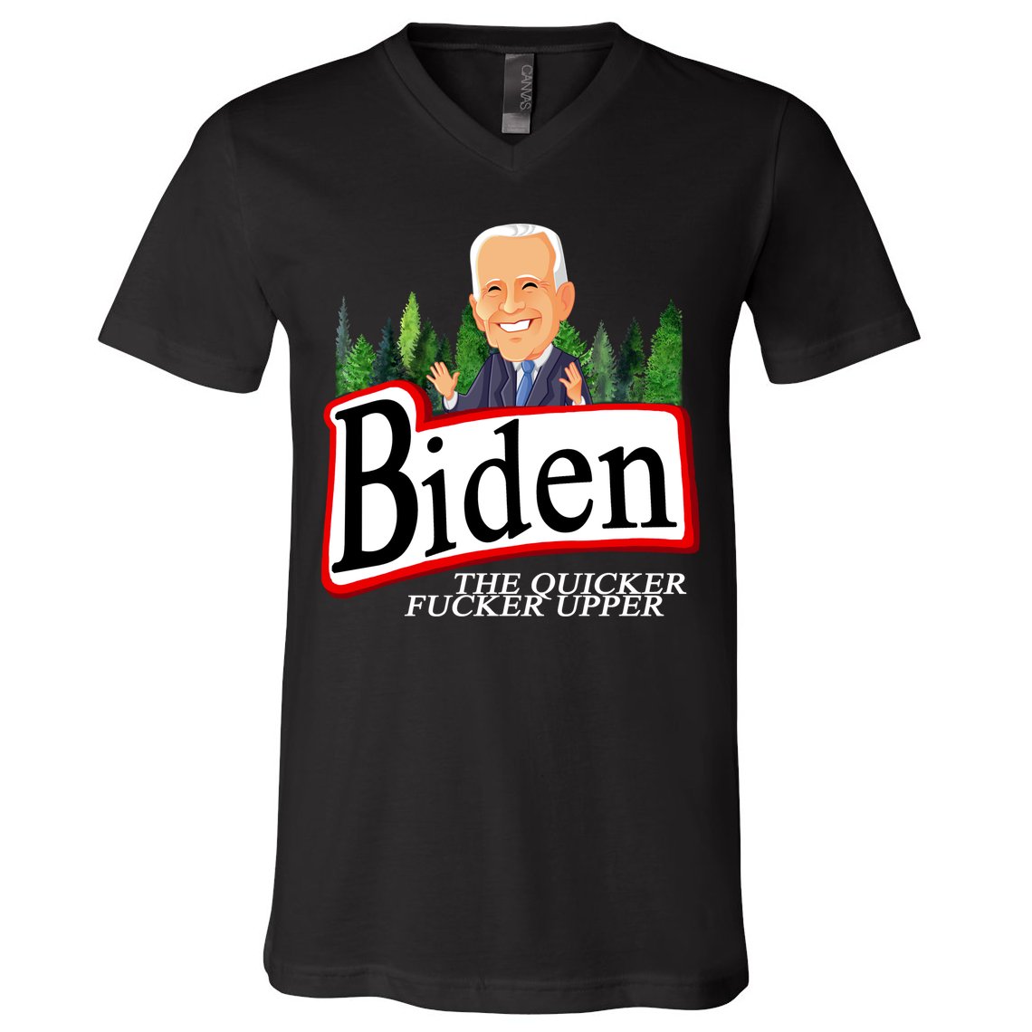 Biden The Quicker Fucker Upper Funny Cartoon V-Neck T-Shirt
