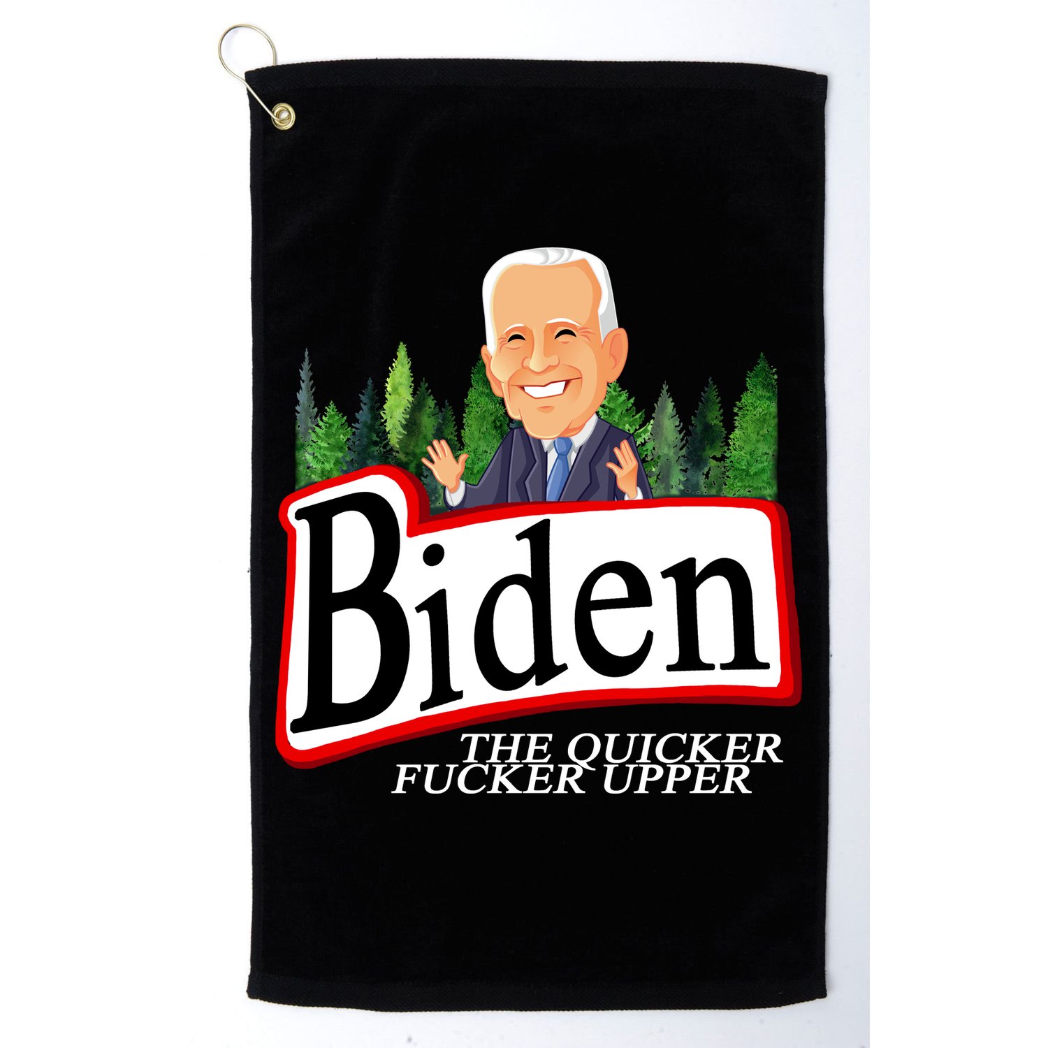 Biden The Quicker Fucker Upper Funny Cartoon Golf Towel