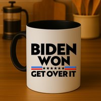 Biden Won Get Over It Mug