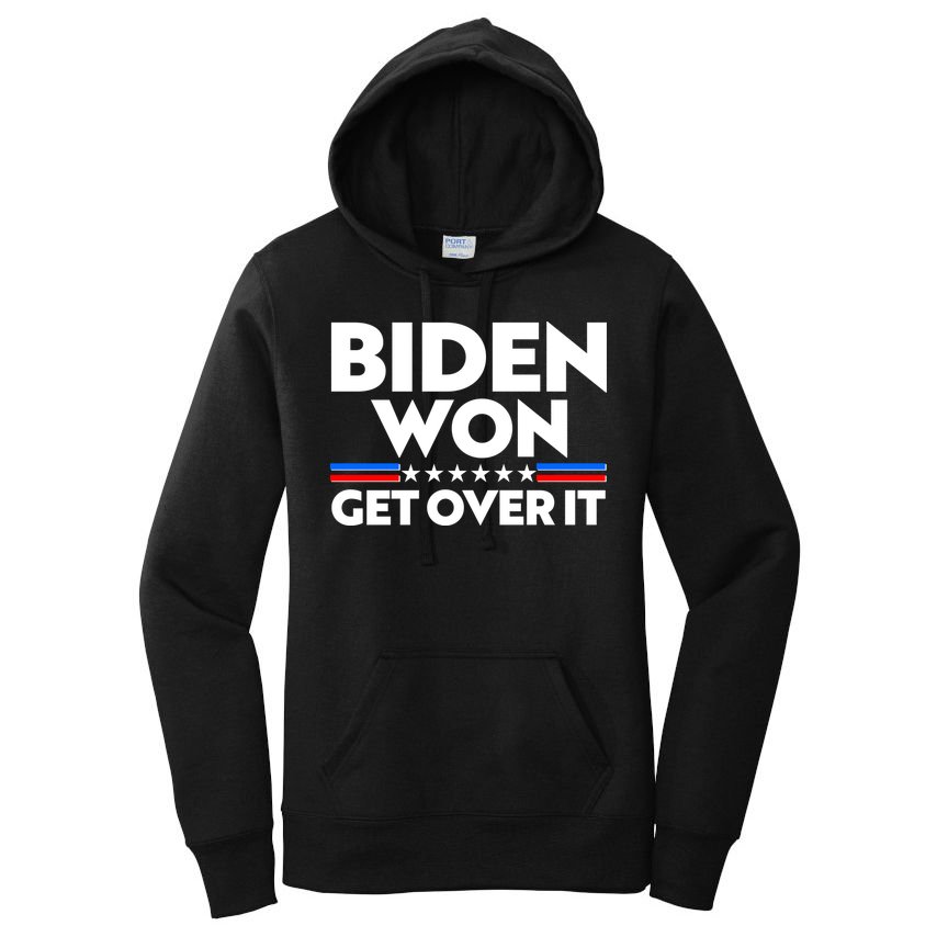 Biden Won Get Over It Women's Pullover Hoodie