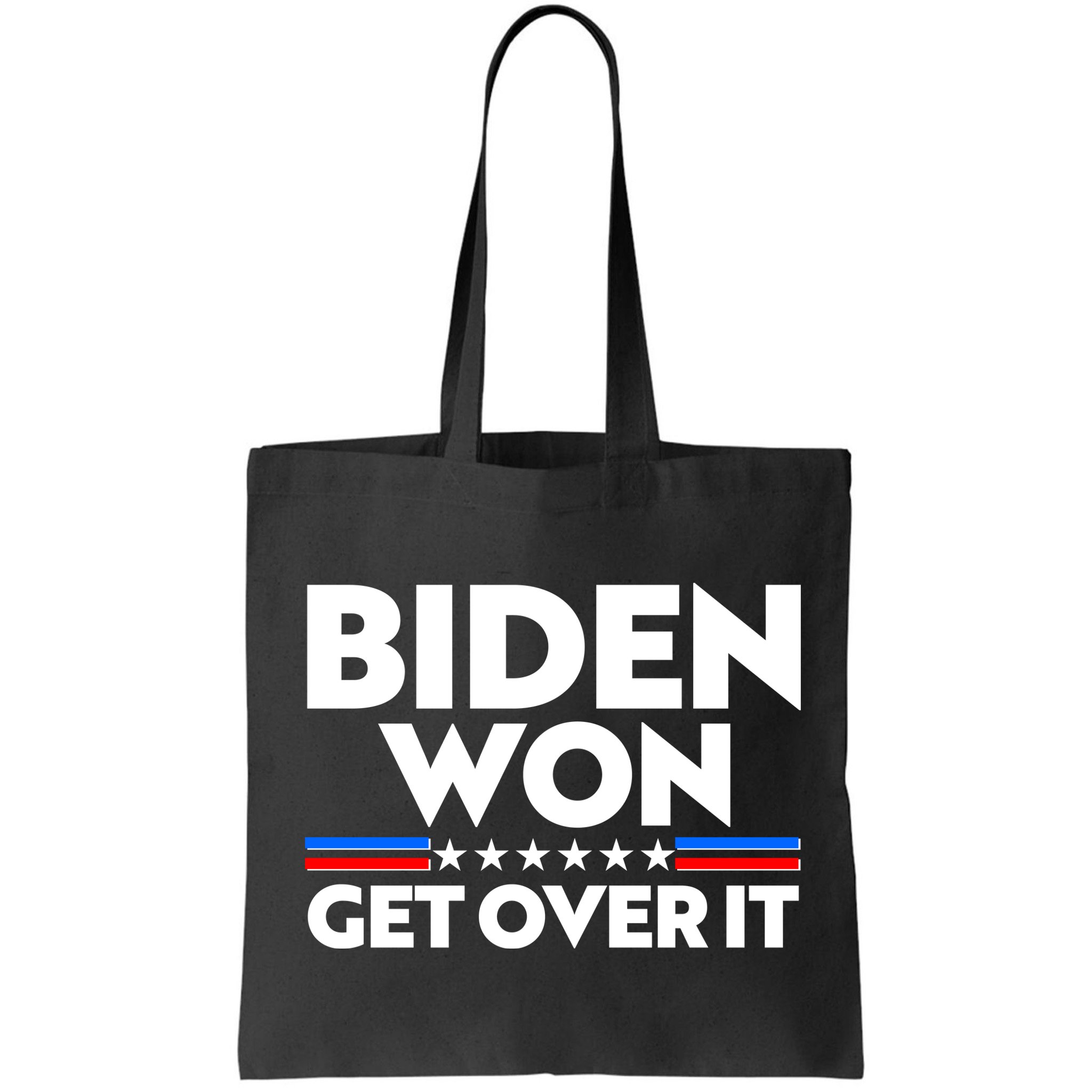 Biden Won Get Over It Bag