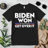 Biden Won Get Over It Premium T-Shirt