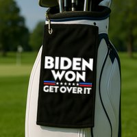 Biden Won Get Over It Golf Towel