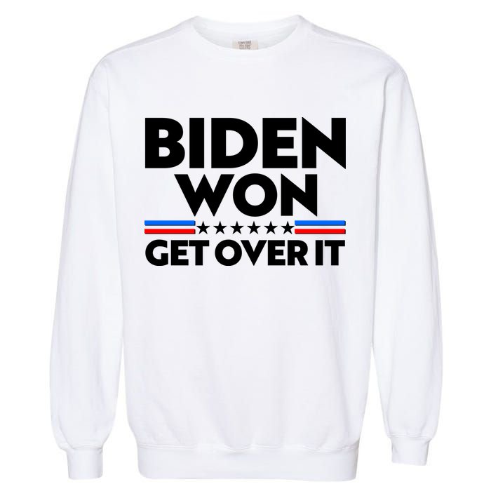 Biden Won Get Over It Garment-Dyed Sweatshirt