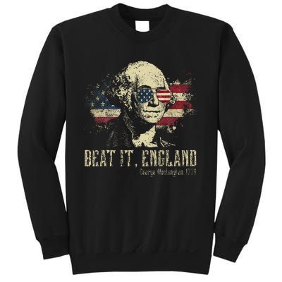 Beat It England Funny George Washington 1776 Usa 4th Of July Sweatshirt