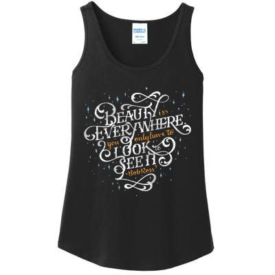 Beauty Is Everywhere Bob Quote Inspirational Ladies Essential Tank