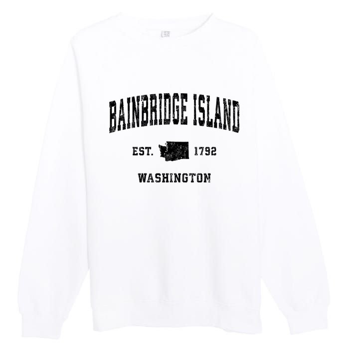 Bainbridge Island Est 1792 Washington Vintage Athletic Sports Design Premium Crewneck Sweatshirt