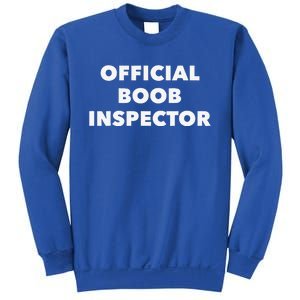 Boob Inspector Funny Saying Halloween Quote Costume Sweatshirt