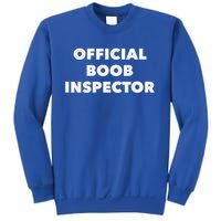 Boob Inspector Funny Saying Halloween Quote Costume Sweatshirt