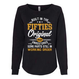 Built In Fifties 50s Original Unrestored 70th Birthday Funny Womens California Wash Sweatshirt