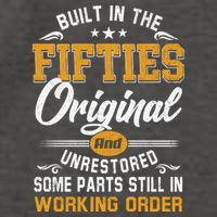 Built In Fifties 50s Original Unrestored 70th Birthday Funny Vector Backpack