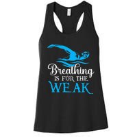 Breathing Is For The Weak Funny Beach Swimming Women's Racerback Tank