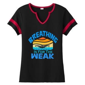 Breathing Is For The Weak Sports Swimming Funny Swimmers Ladies Halftime Notch Neck Tee