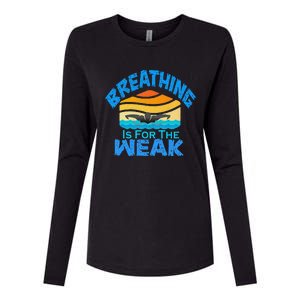 Breathing Is For The Weak Sports Swimming Funny Swimmers Womens Cotton Relaxed Long Sleeve T-Shirt