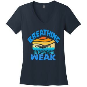 Breathing Is For The Weak Sports Swimming Funny Swimmers Women's V-Neck T-Shirt