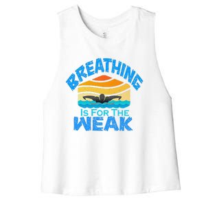 Breathing Is For The Weak Sports Swimming Funny Swimmers Women's Racerback Cropped Tank