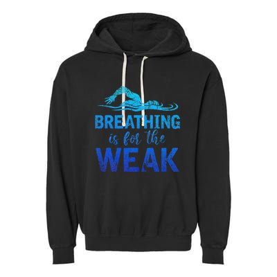 Breathing Is For The Weak Sports Swimming Garment-Dyed Fleece Hoodie