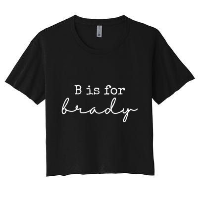 B Is For Brady Crop Top