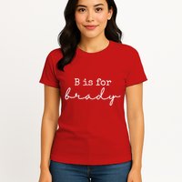 B Is For Brady Womens T-Shirt