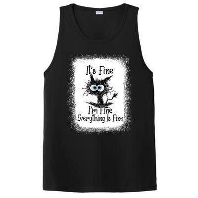 Bleached ItS Fine IM Fine Everything Is Fine Funny Cat Great Gift PosiCharge Competitor Tank