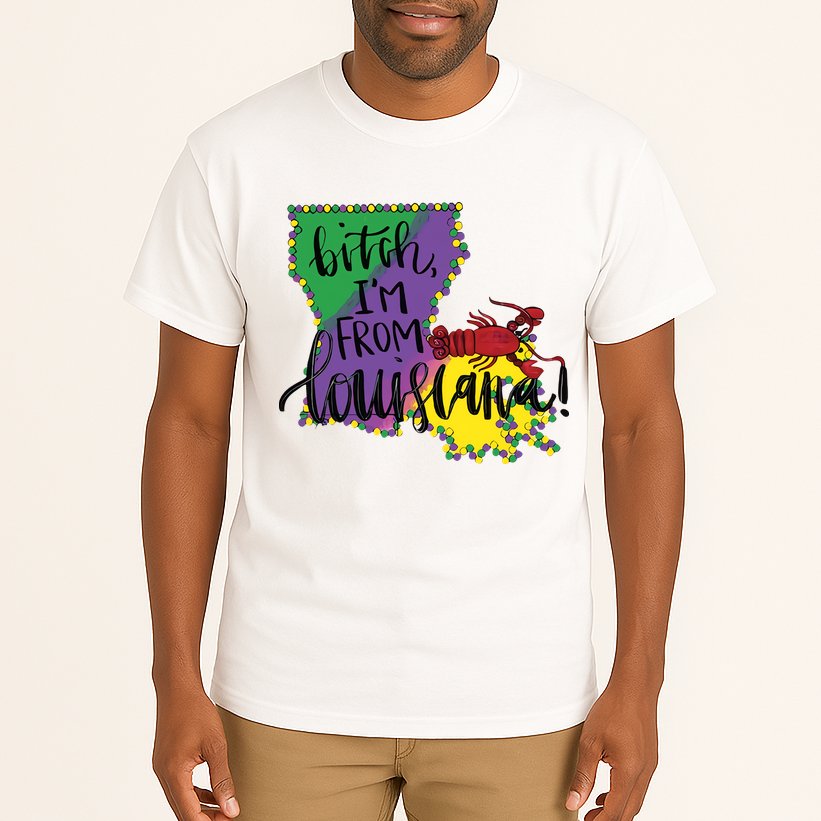 Bitch I'm From Louisiana Mardi Gras Louisiana Map Tall T-Shirt
