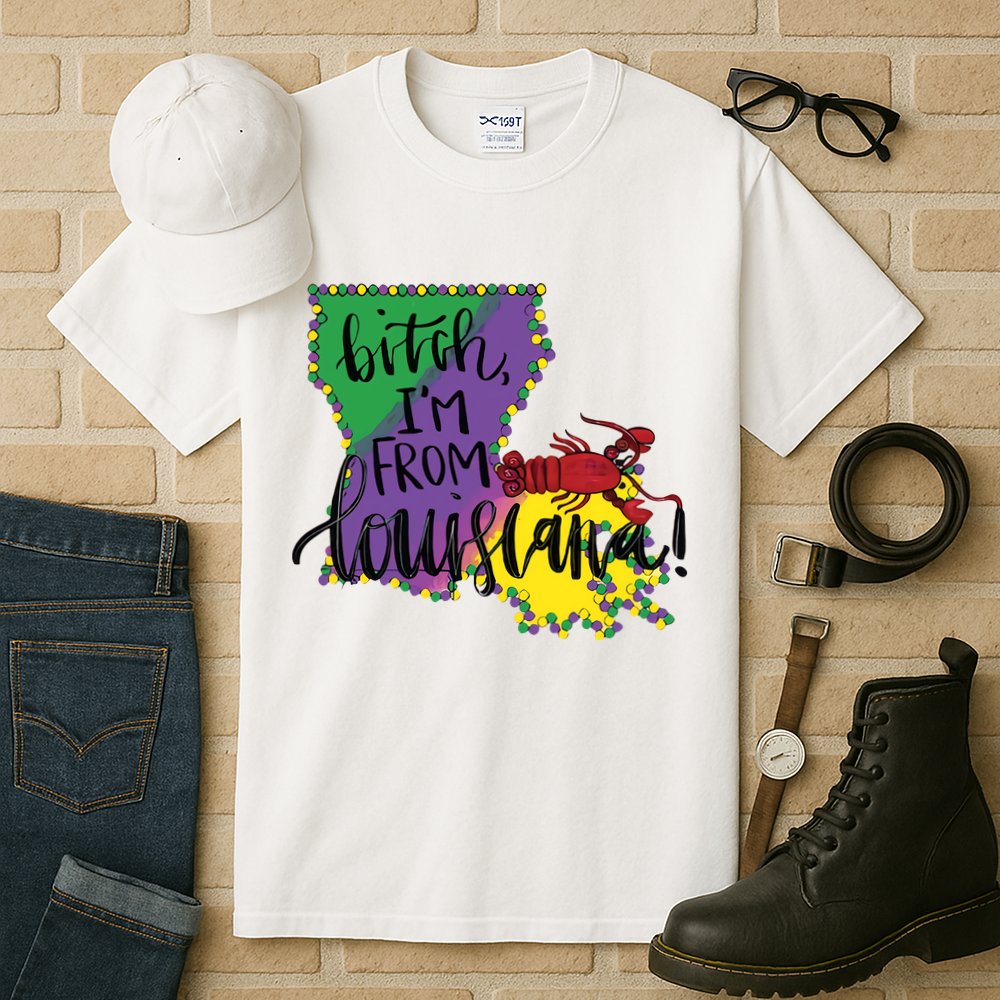 Bitch I'm From Louisiana Mardi Gras Louisiana Map Tall T-Shirt