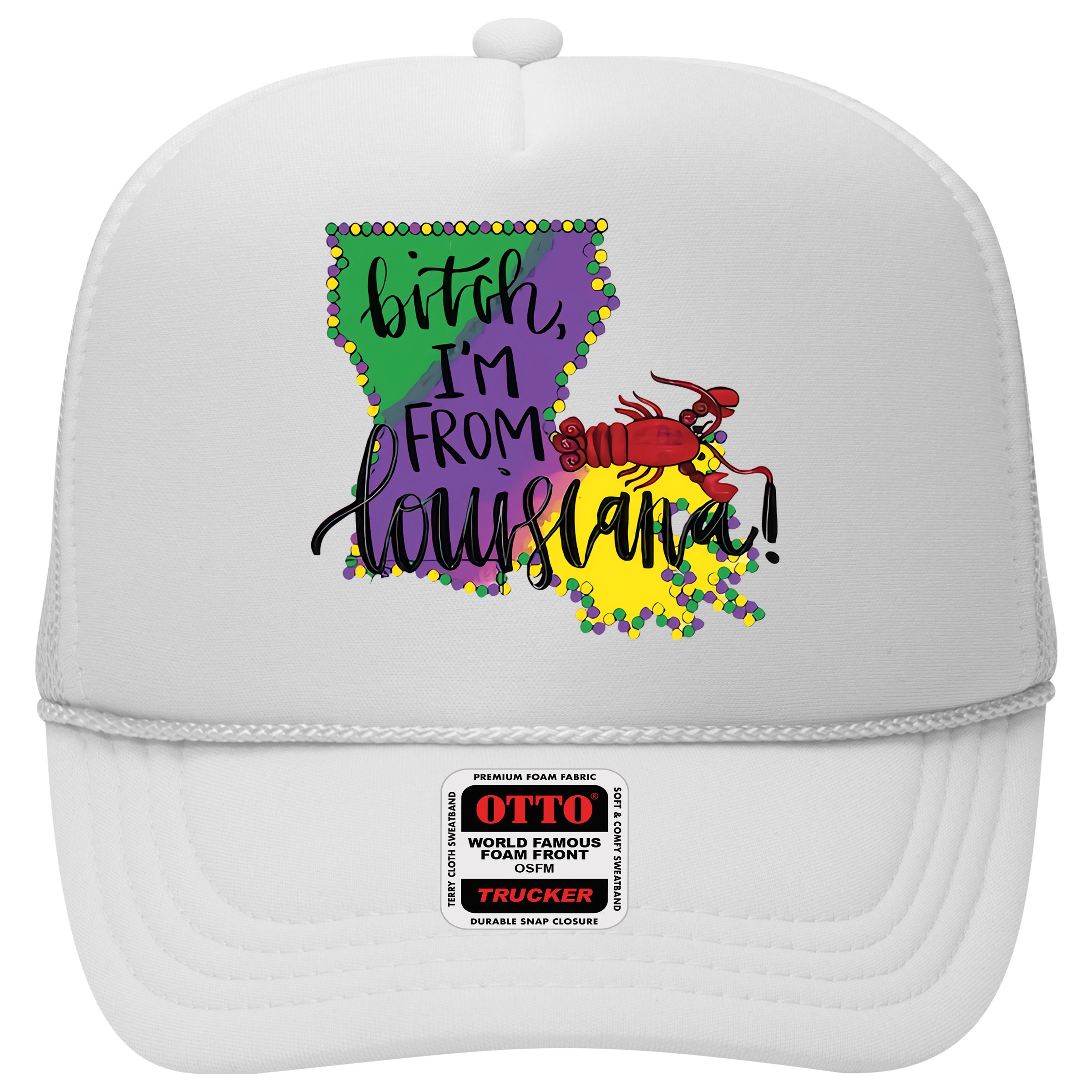 Bitch I'm From Louisiana Mardi Gras Louisiana Map Hat