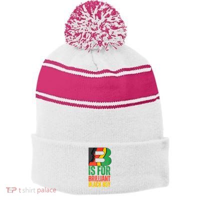 B Is For Brilliant Black Boy Black History Month Stripe Pom Pom Beanie